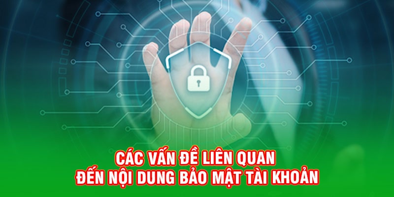 Điều Khoản Và Điều Kiện OK9 Cho Cược Thủ Mới Tham Gia 15 Các vấn đề liên quan đến nội dung bảo mật tài khoản