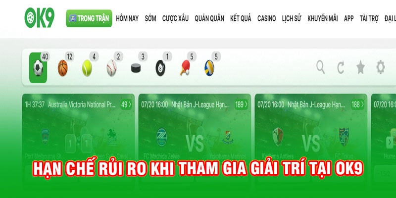 Điều Khoản Và Điều Kiện OK9 Cho Cược Thủ Mới Tham Gia 17 Hạn chế rủi ro khi tham gia giải trí tại OK9