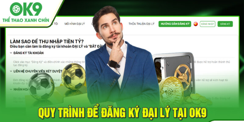 Đại Lý OK9 - Hợp Tác Mở Đại Lý Nhận Hoa Hồng Cực Khủng 22 Trở thành đại lý OK9 với những thao tác cơ bản