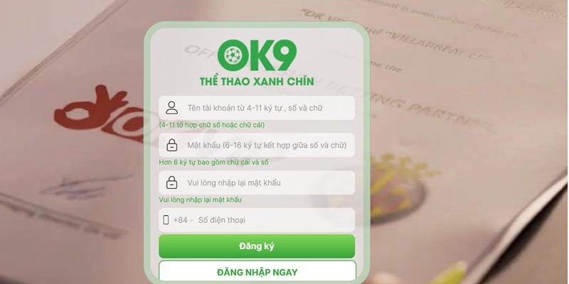Giới thiệu nhà cái OK9 - Trải nghiệm thể thao xanh chín 22 Hướng dẫn thực hiện thao tác đăng ký tài khoản OK9